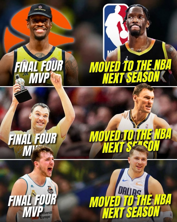 拿到歐冠四強(qiáng)MVP后轉(zhuǎn)而進(jìn)入NBA！他是第三個(gè)、盧卡是第二個(gè)！